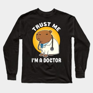 Trust me I'm a doctor Capybara Doctor Costume Long Sleeve T-Shirt